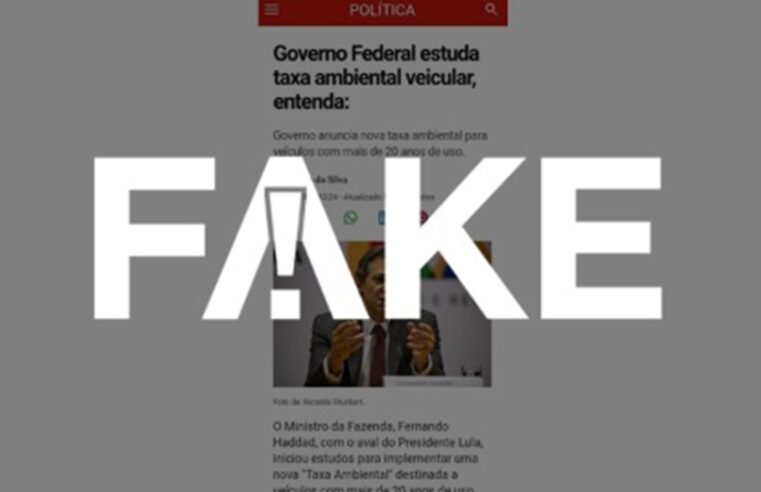 É #FAKE que o governo federal estuda taxa ambiental veicular